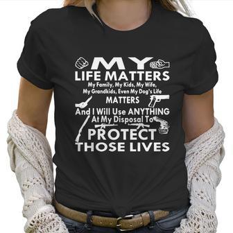 My Life Matters My Family Wife Kids Grandkids Women T-Shirt | Favorety DE