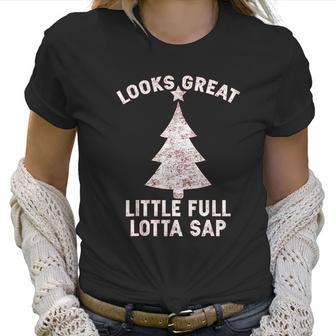 Little Full Lotta Sap Christmas Vacation Santa Women T-Shirt | Favorety