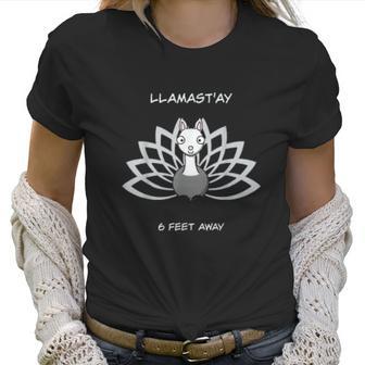 Llamastay 6 Feet Away Funny Social Distancing Women T-Shirt | Favorety DE