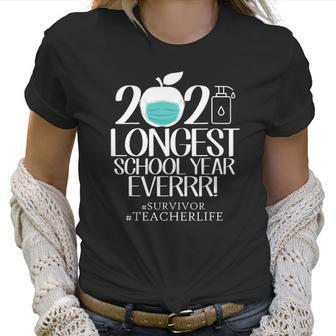 The Longest School Year Ever Apple Wearing Face Mask Teacher 2021 Ver2 Women T-Shirt | Favorety AU