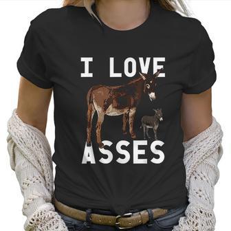 I Love Asses Funny Donkey Burro Animal Women T-Shirt | Favorety UK