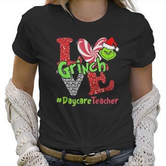 Love Grinch Daycare Teacher Women T-Shirt | Favorety DE