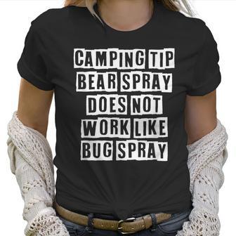 Lovely Funny Cool Sarcastic Camping Tip Bear Spray Does Not Women T-Shirt | Favorety DE