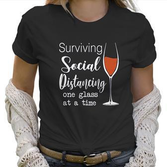 Lucoin Wine Surviving Social Distancing One Glass At A Time Women T-Shirt | Favorety DE