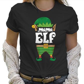 Mama Elf Christmas Mothers Day Goblin Lover Cute Gift Women T-Shirt | Favorety