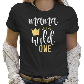 Mama Of The Wild One Women T-Shirt | Favorety CA