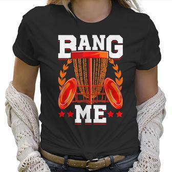 Mens Bang Me Disc Golf Funny Frisbee Golf Chains Disc Sport Women T-Shirt | Favorety UK