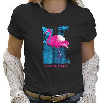 Miami Vice Original Pink Flamingo Women T-Shirt | Favorety CA