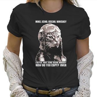 Mike Echo Oscar Whiskey I Repeat Mike Echo Oscar Whiskey Women T-Shirt | Favorety