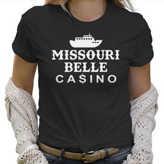 Missouri Belle Casino Funny Design Women T-Shirt | Favorety UK