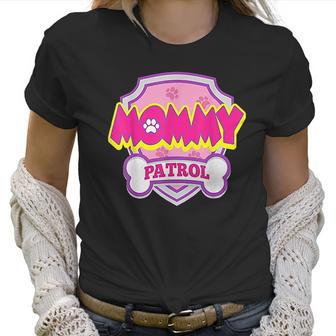 Mommy Patrol I Love Dog Women T-Shirt | Favorety CA