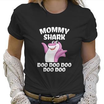 Mommy Shark Doo Doo Funny Gift Idea Women T-Shirt | Favorety