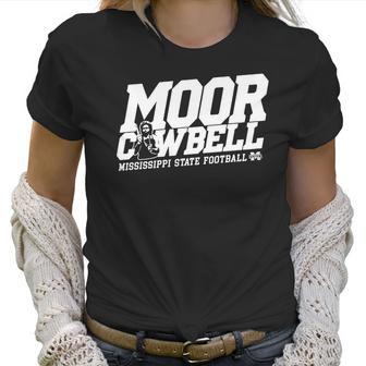 Moor Cowbell Shirt Mississippi State Football Women T-Shirt | Favorety