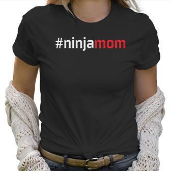 Ninja Mom Matching Family Party Ninja Warrior Cute Women T-Shirt | Favorety CA