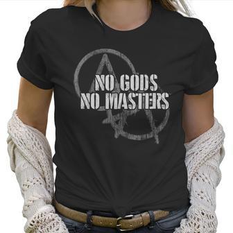 No Gods No Masters Anarchist Atheist Tee Women T-Shirt | Favorety CA