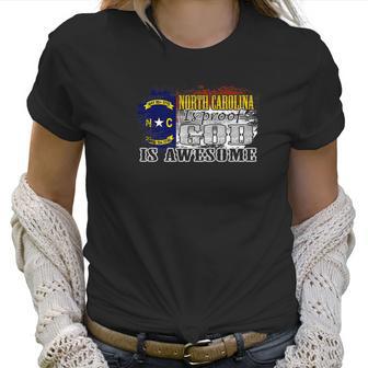 North Carolina Is Proof God Is Awesome State Flag 7213 Women T-Shirt | Favorety DE