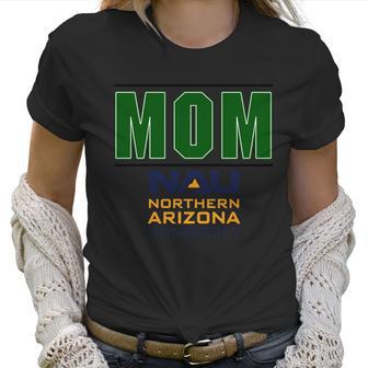 Northern Arizona University Proud Mom Parents Day 2020 Women T-Shirt | Favorety AU