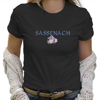 Womens Outlander Sassenach Women T-Shirt | Favorety