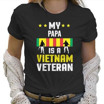 My Papa Is A Vietnam Veteran Proud National Vietnam War Veterans Day Men Women T-Shirt Graphic Print Casual Unisex Tee Women T-Shirt | Favorety DE