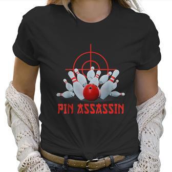 Pin Assassin Funny Bowling Women T-Shirt | Favorety DE