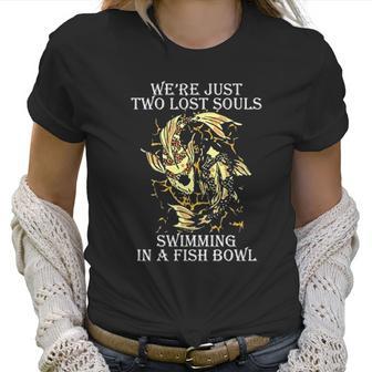 Were Pink Just Two Lost Souls Swimming In A Fish Bowl Floyd Women T-Shirt | Favorety UK