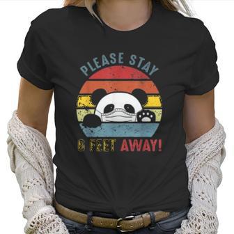 Please Stay 6 Feet Away Panda Social Distancing Women T-Shirt | Favorety CA