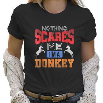 Poker Funny Nothing Scares Me I Am A Donkey Women T-Shirt | Favorety UK