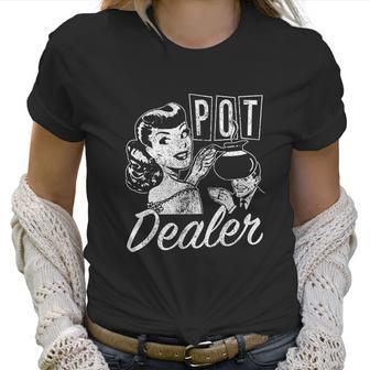 Womens Pot Dealer Women T-Shirt | Favorety AU