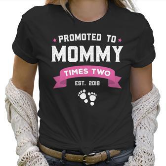 Promoted To Mommy Times Two Est 2018 Twin Mothers Day Women T-Shirt | Favorety DE