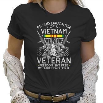 Womens Proud Daughter Of A Vietnam Veteran Freedom Isnt Free V-Neck Women T-Shirt | Favorety UK