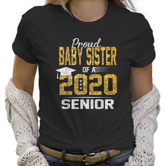 Proud Lil Baby Sister Of A 2020 Senior Women T-Shirt | Favorety