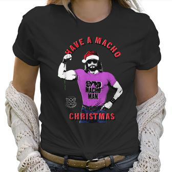 Randy Macho Man Savage Have A Macho Christmas Women T-Shirt | Favorety DE