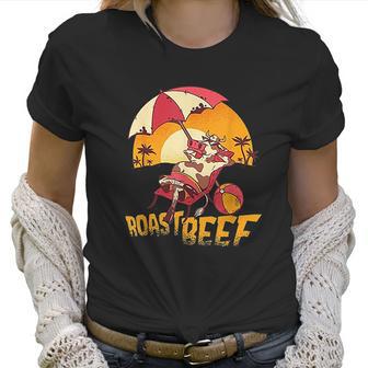 Roast Beef Funny Cow Sunbathing On The Beach Women T-Shirt | Favorety CA