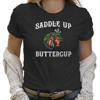 Saddle Up Buttercup Horse Lover Motivational Gif Women T-Shirt | Favorety AU