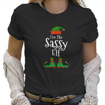 I Am The Sassy Elf Family Matching Funny Christmas Group Gift Women T-Shirt | Favorety CA