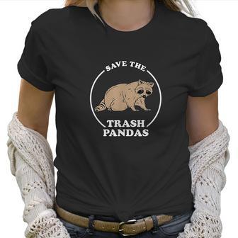 Save The Trash Pandas Women T-Shirt | Favorety CA