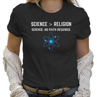 Science Is Greater Than Religion Sarcastic Atheist Women T-Shirt | Favorety UK