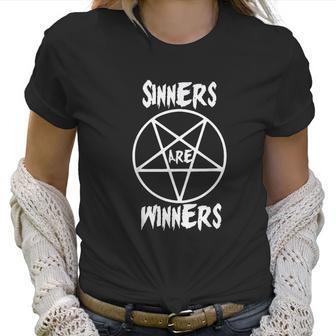 Siners Are Winers Black Metal Fans Halloween Women T-Shirt | Favorety