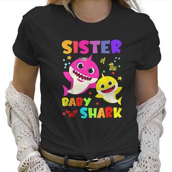 Sister Of The Baby Shark Birthday Sister Shark Women T-Shirt | Favorety AU