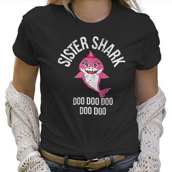 Sister Shark Doo Doo Doo Birthday Women T-Shirt | Favorety UK