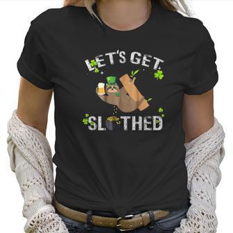 Lets Get Slothed Shamrocked Sloth Paddy Day Women T-Shirt | Favorety UK