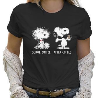 Snoopy Before Coffee After Coffee Shirt Hoodie Sweater Longsleeve T-Shirt Women T-Shirt | Favorety UK