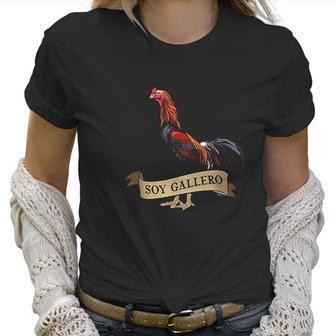 Soy Gallero Gamefowl Rooster Cockfighting Women T-Shirt | Favorety CA