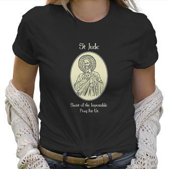 St Jude Pray For Us Catholic Christian Saint Prayer Women T-Shirt | Favorety