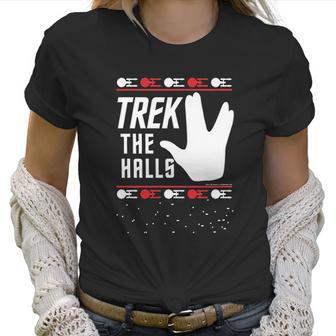 Star Trek Christmas Trek The Halls Ugly Apparel Women T-Shirt | Favorety DE