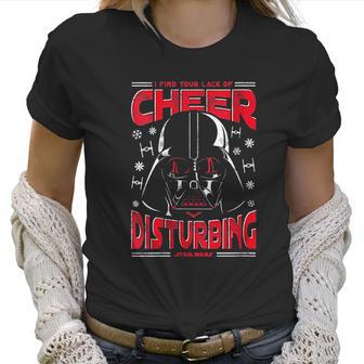 Womens Star Wars Darth Vader I Find Your Lack Of Cheer Disturbing Women T-Shirt | Favorety DE