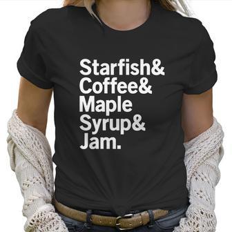 Starfish Coffee Maple Syrup Jam Prince Women T-Shirt | Favorety UK