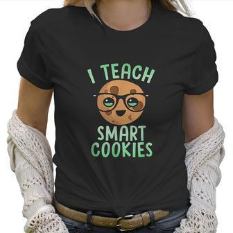 Teacher I Teach Smart Cookies Cute Emoji Glasses Women T-Shirt | Favorety UK