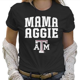 Texas Am Aggies Texas Am Mama Mascot Apparel Women T-Shirt | Favorety