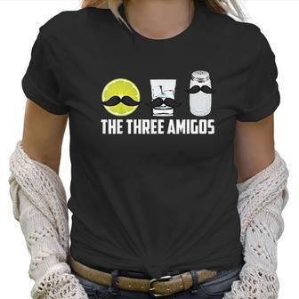 The Three Amigos | Cool How To Drink Tequila Women T-Shirt | Favorety